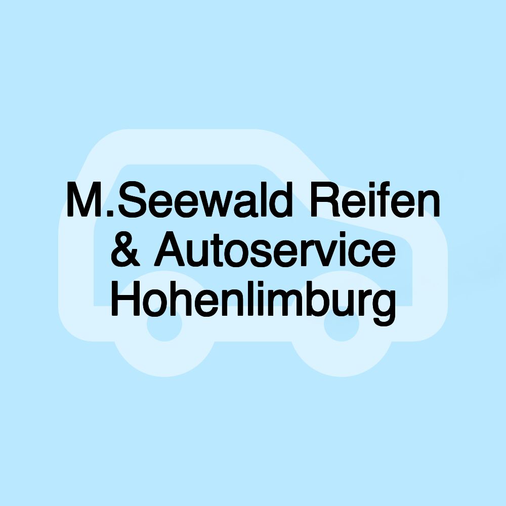 M.Seewald Reifen & Autoservice Hohenlimburg