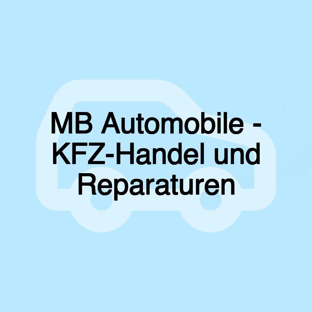 MB Automobile - KFZ-Handel und Reparaturen