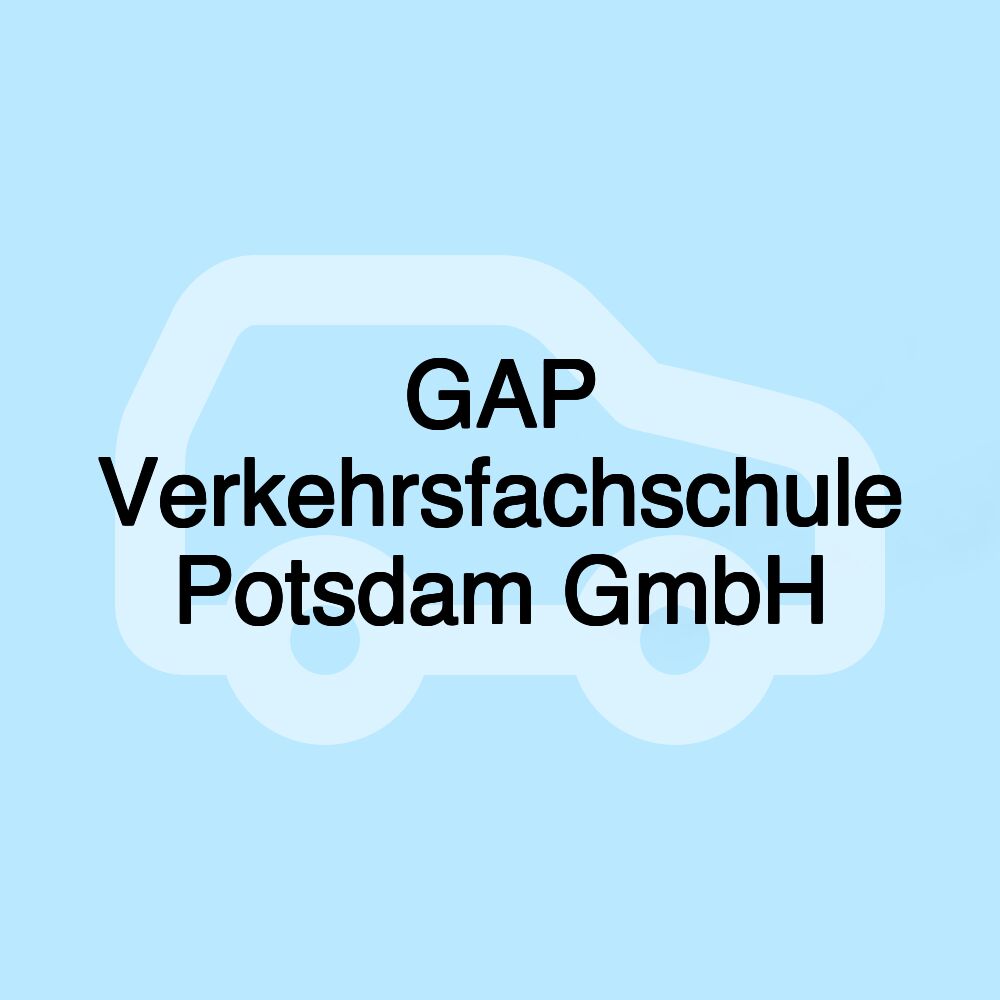 GAP Verkehrsfachschule Potsdam GmbH