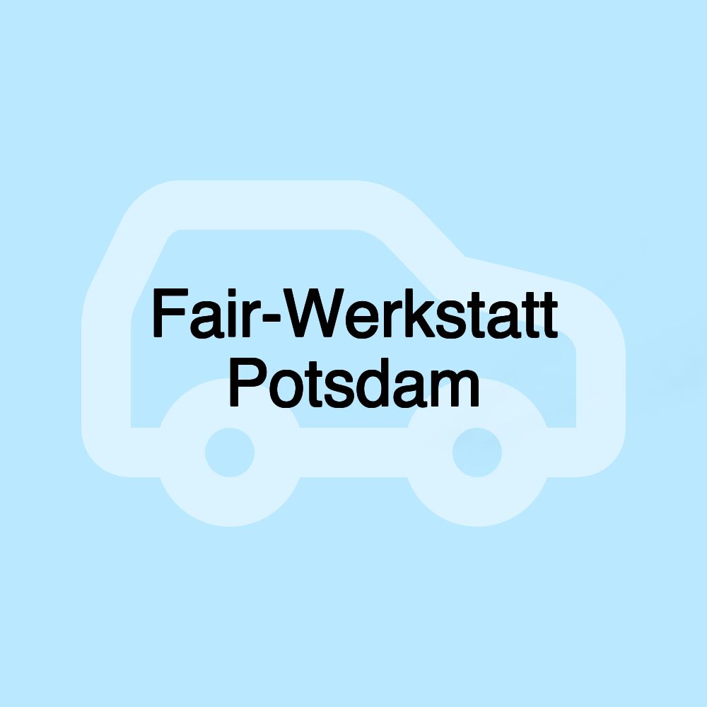 Fair-Werkstatt Potsdam
