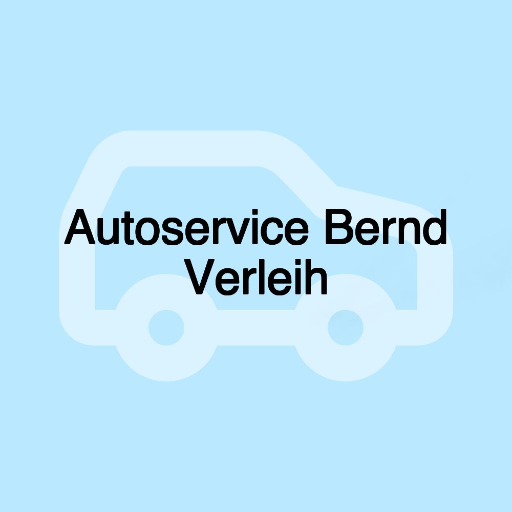 Autoservice Bernd Verleih