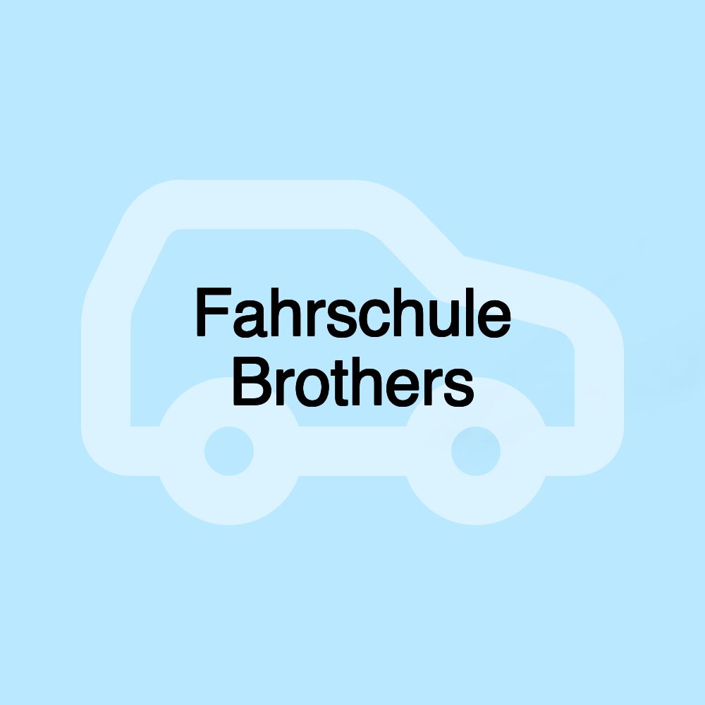 Fahrschule Brothers