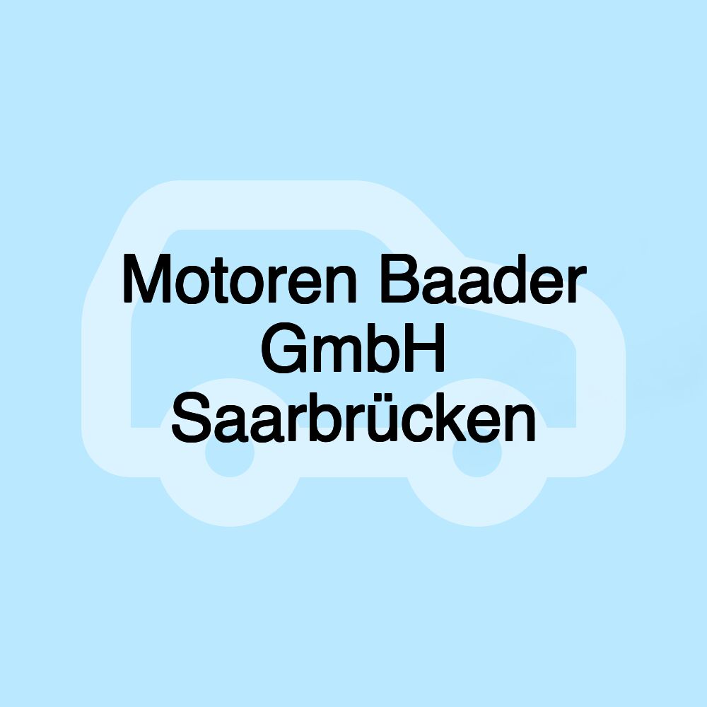 Motoren Baader GmbH Saarbrücken Motoren Baader GmbH Saarbrücken