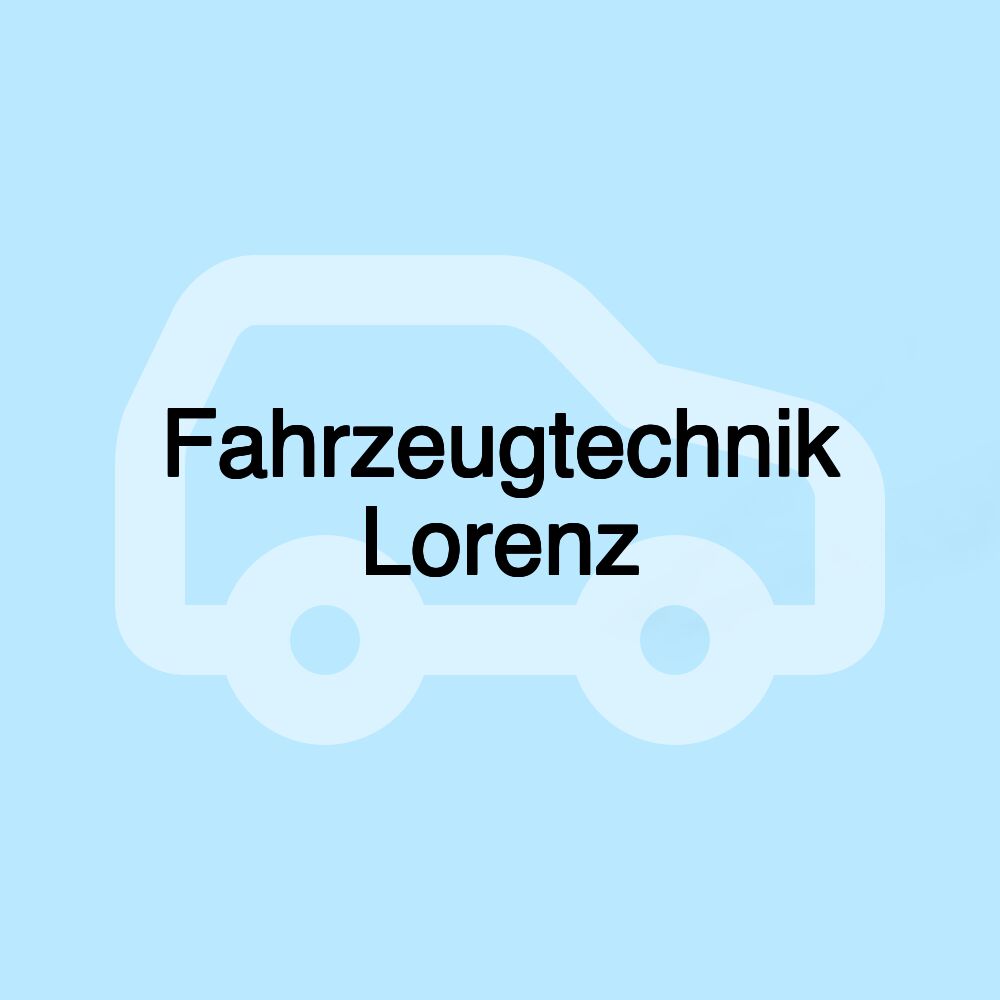 Fahrzeugtechnik Lorenz