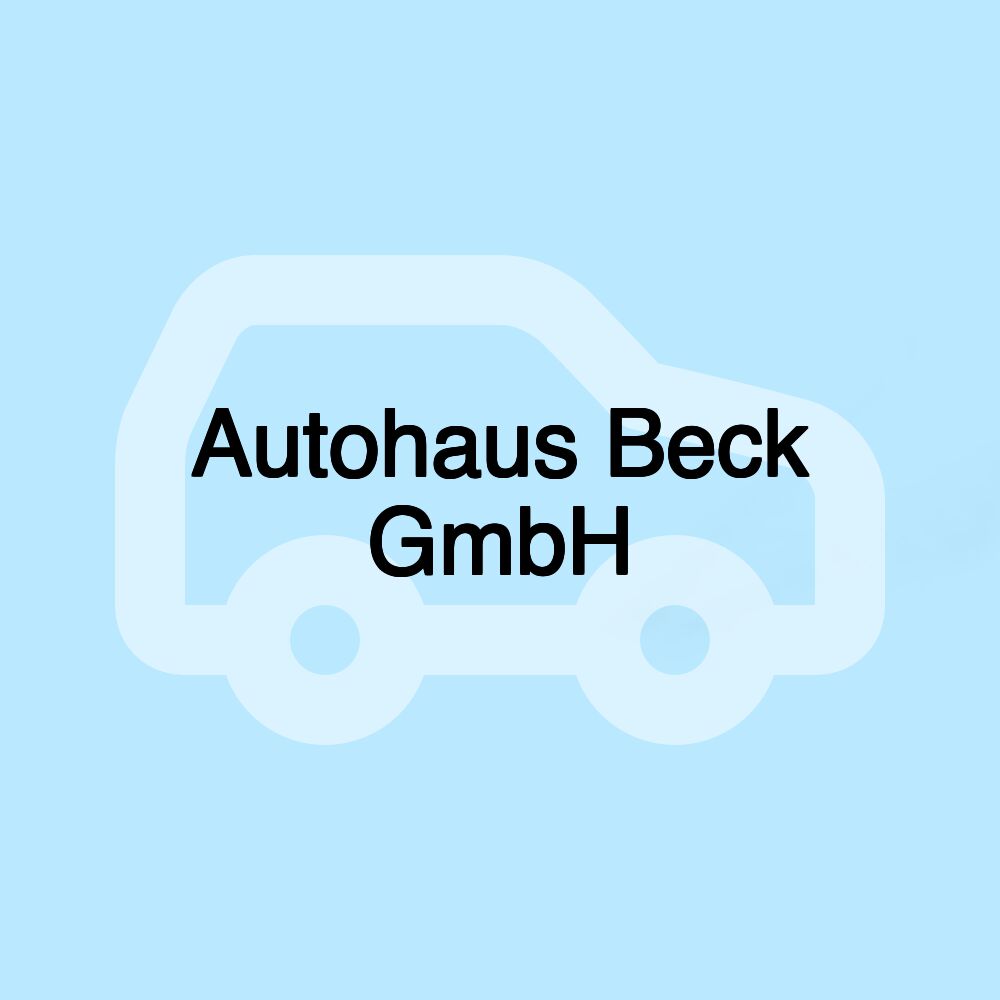Autohaus Beck GmbH