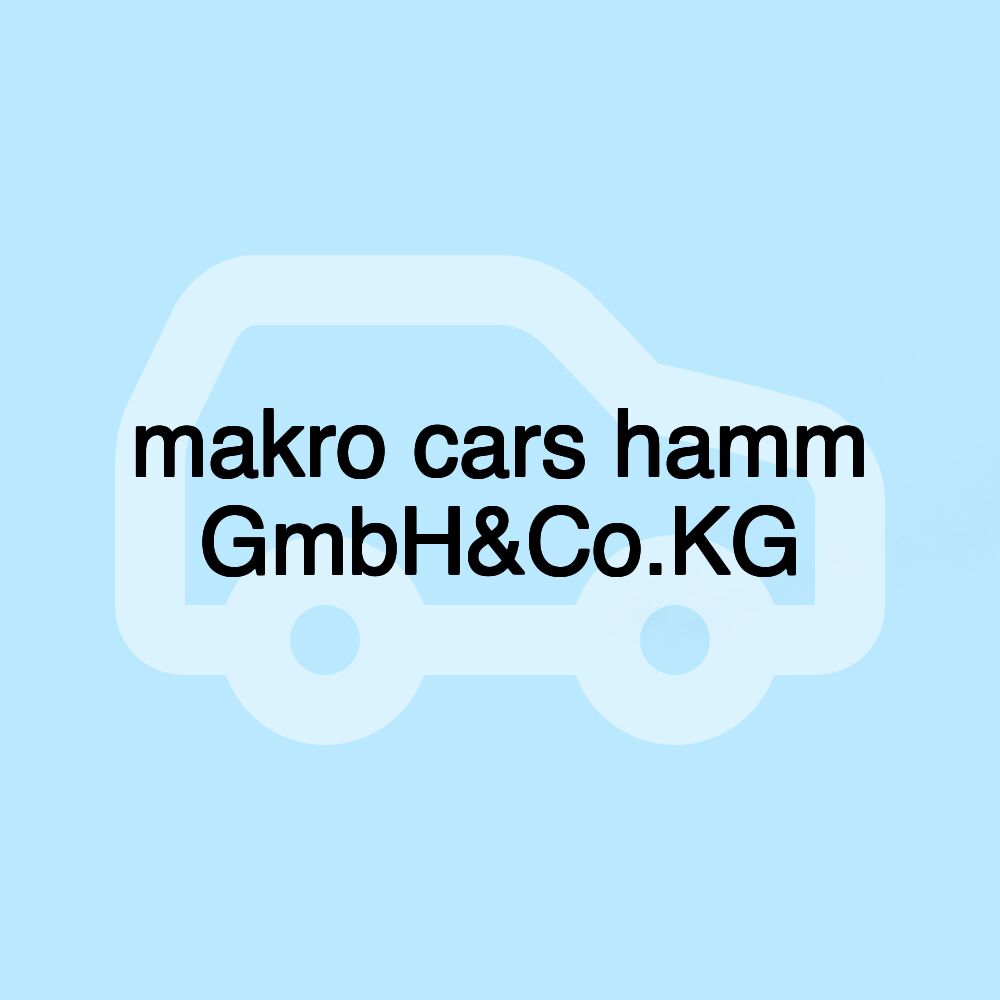 makro cars hamm GmbH&Co.KG
