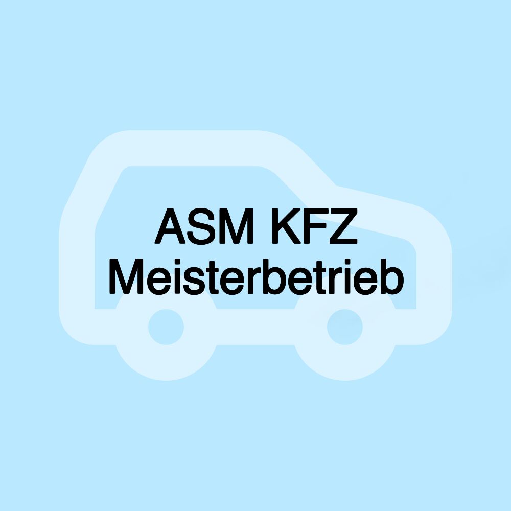 ASM KFZ Meisterbetrieb ASM KFZ Meisterbetrieb