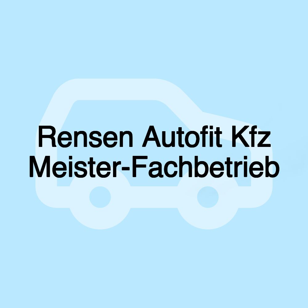 Rensen Autofit Kfz Meister-Fachbetrieb