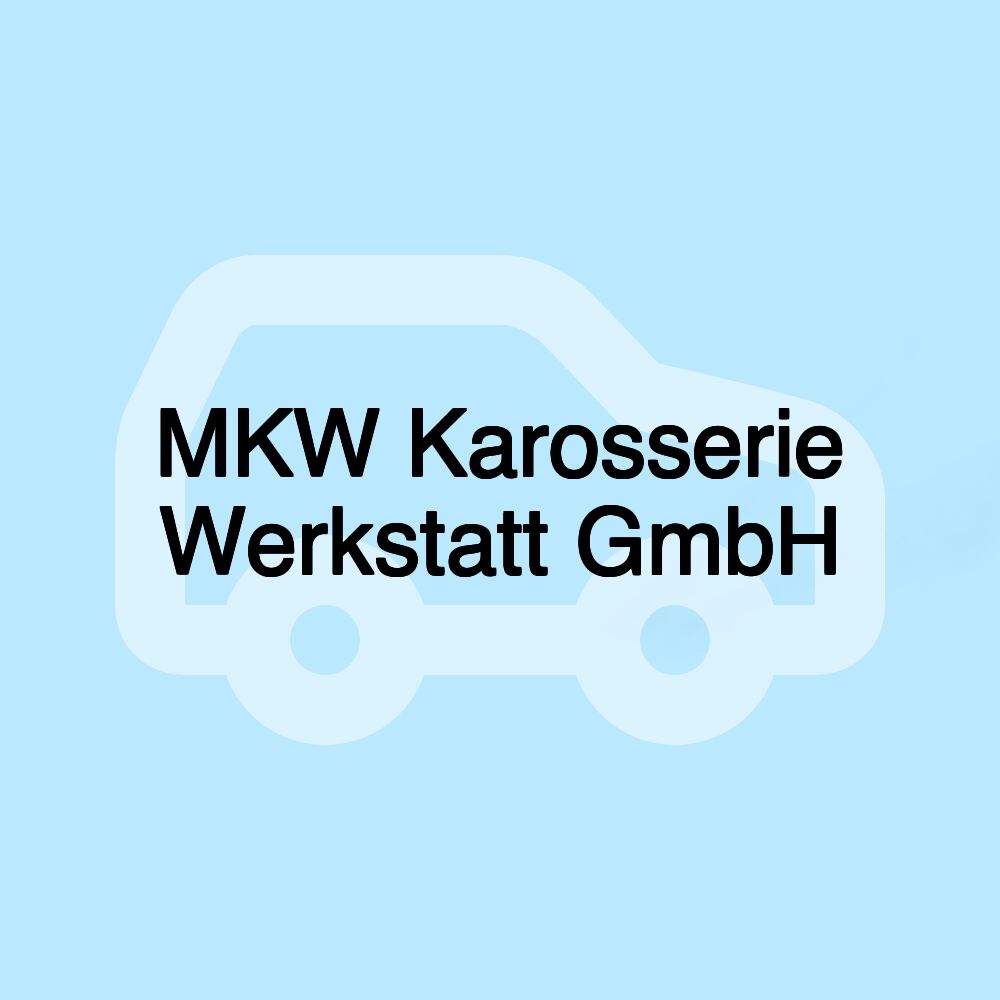 MKW Karosserie Werkstatt GmbH