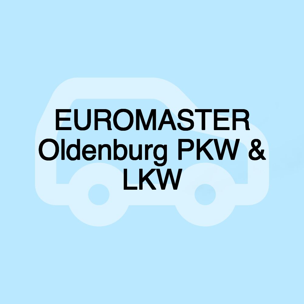 EUROMASTER Oldenburg PKW & LKW