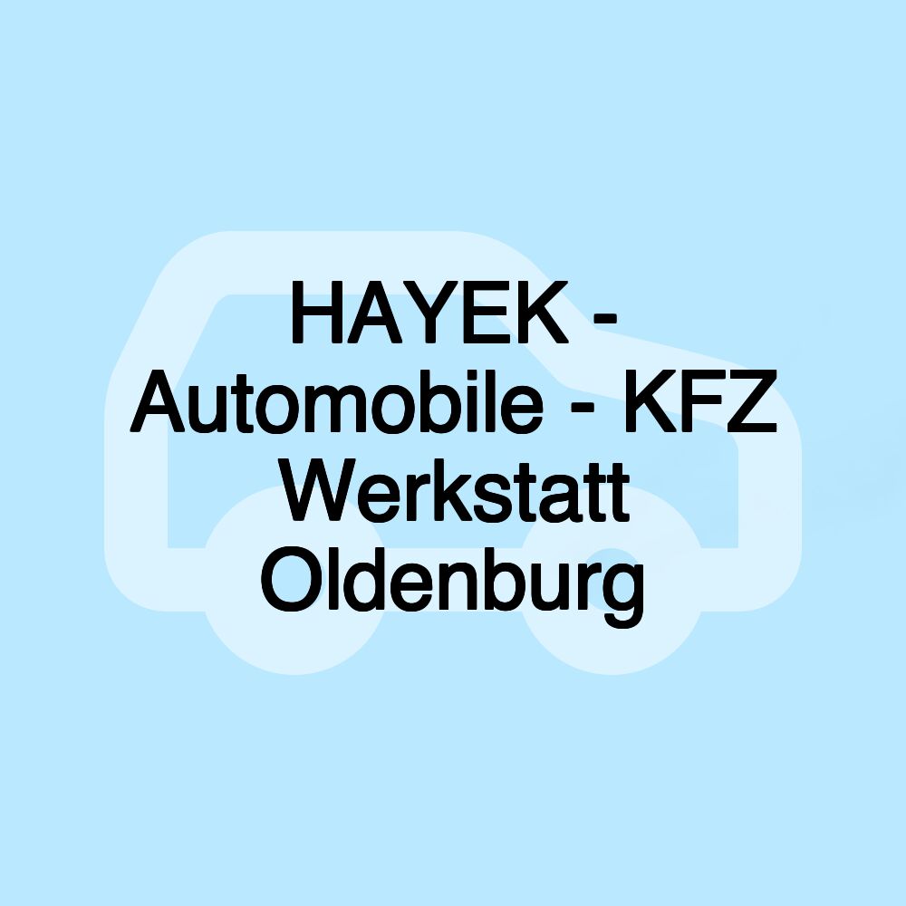 HAYEK - Automobile - KFZ Werkstatt Oldenburg HAYEK - Automobile - KFZ Werkstatt Oldenburg