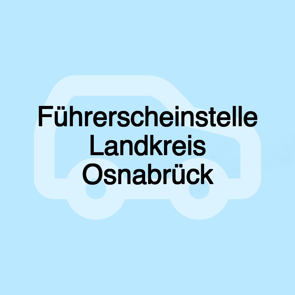 Führerscheinstelle Landkreis Osnabrück
