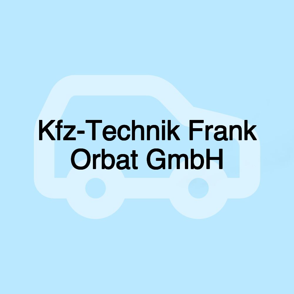 Kfz-Technik Frank Orbat GmbH