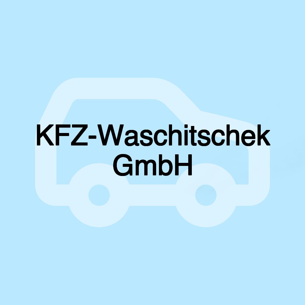 KFZ-Waschitschek GmbH