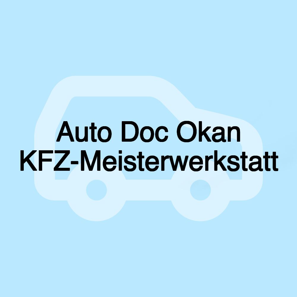 Auto Doc Okan KFZ-Meisterwerkstatt