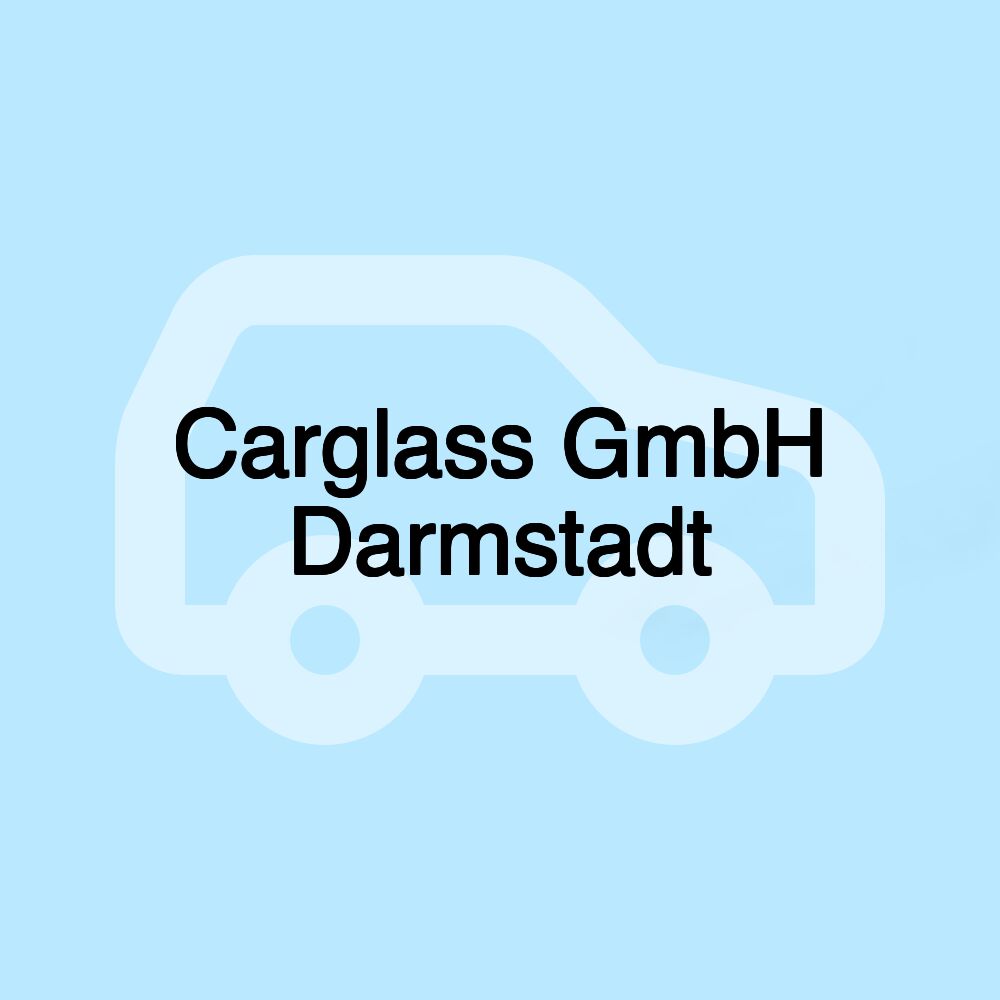 Carglass GmbH Darmstadt Carglass GmbH Darmstadt