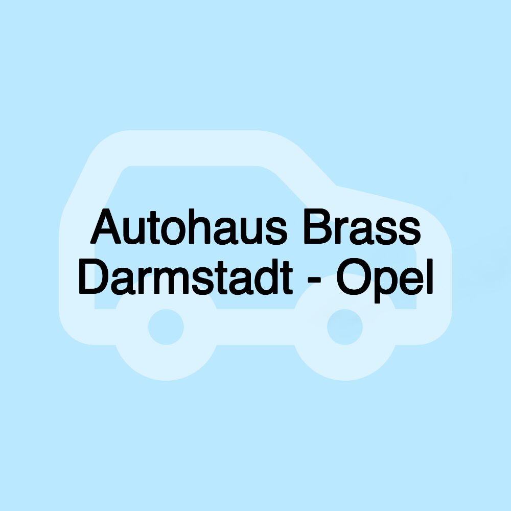 Autohaus Brass Darmstadt - Opel Autohaus Brass Darmstadt - Opel