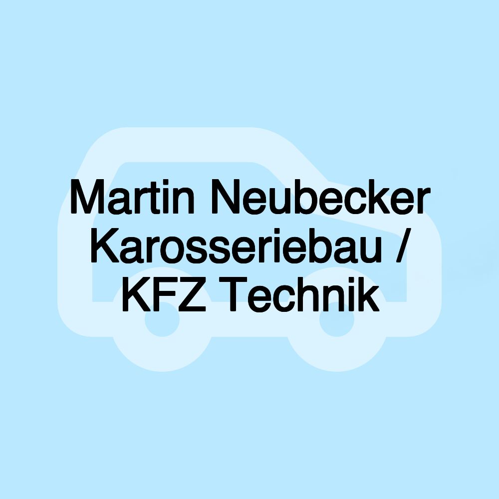 Martin Neubecker Karosseriebau / KFZ Technik Martin Neubecker Karosseriebau / KFZ Technik