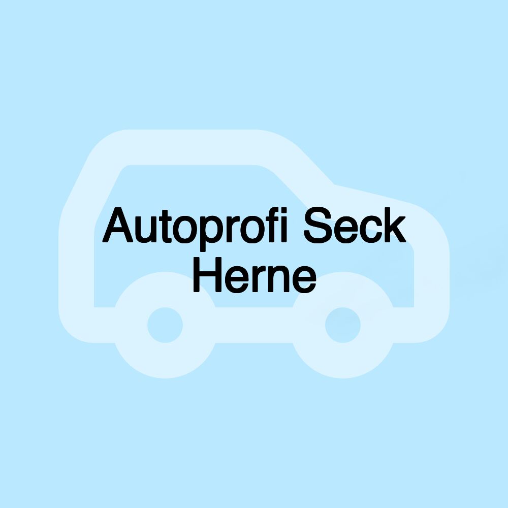 Autoprofi Seck Herne