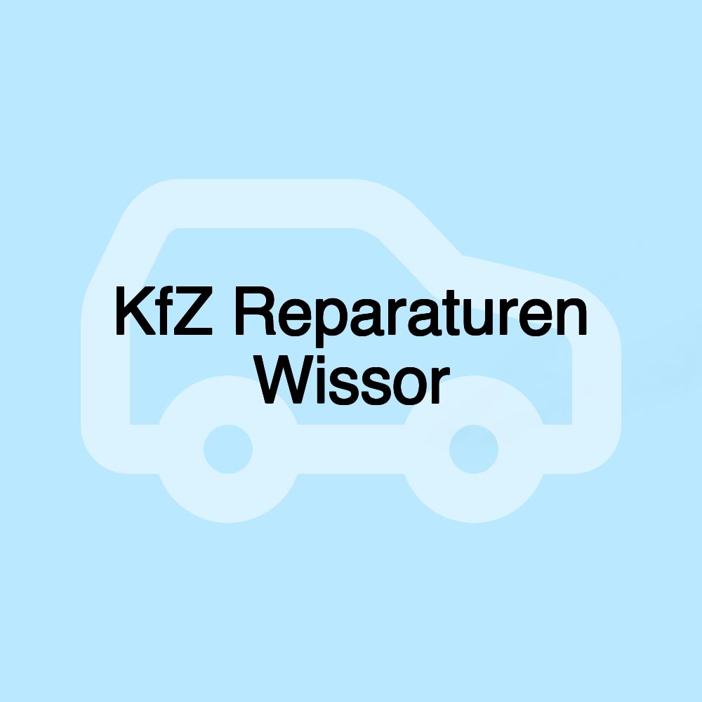 KfZ Reparaturen Wissor