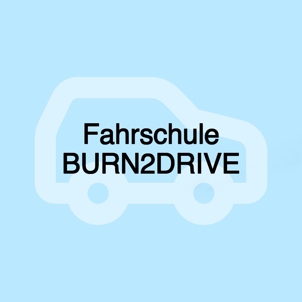Fahrschule BURN2DRIVE