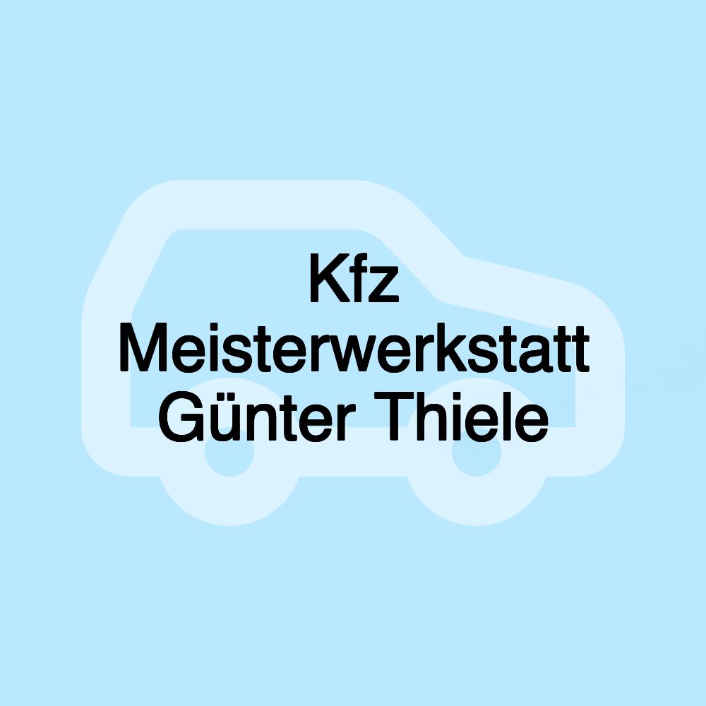 Kfz Meisterwerkstatt Günter Thiele