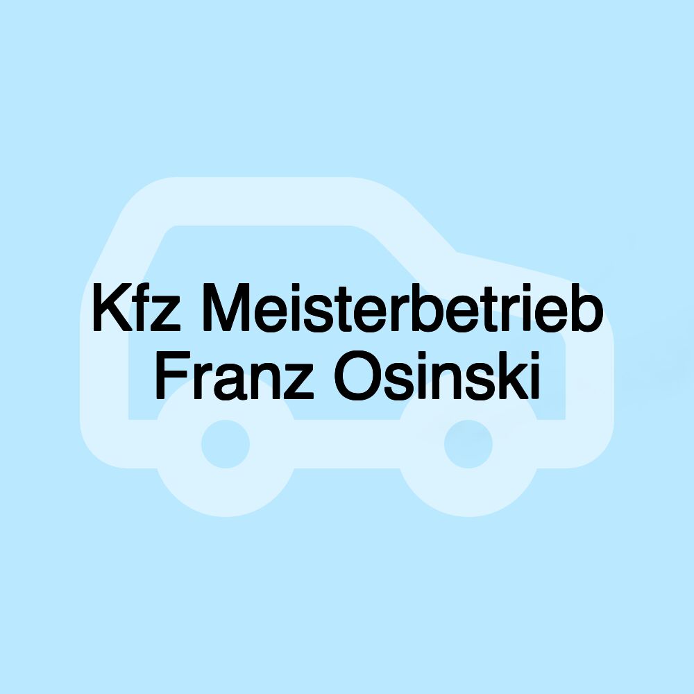Kfz Meisterbetrieb Franz Osinski Kfz Meisterbetrieb Franz Osinski
