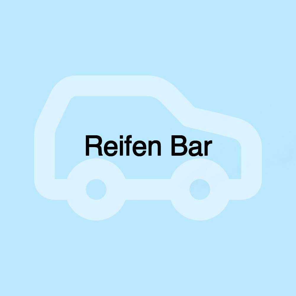 Reifen Bar