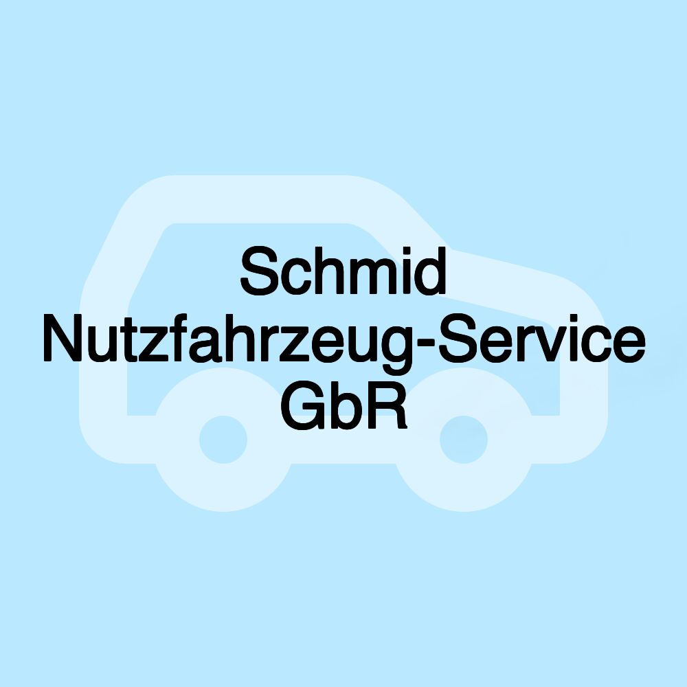 Schmid Nutzfahrzeug-Service GbR