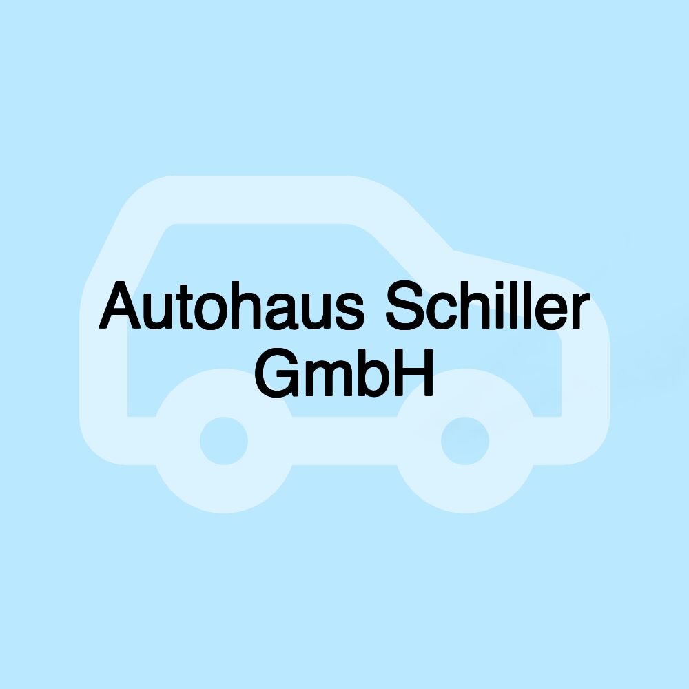 Autohaus Schiller GmbH