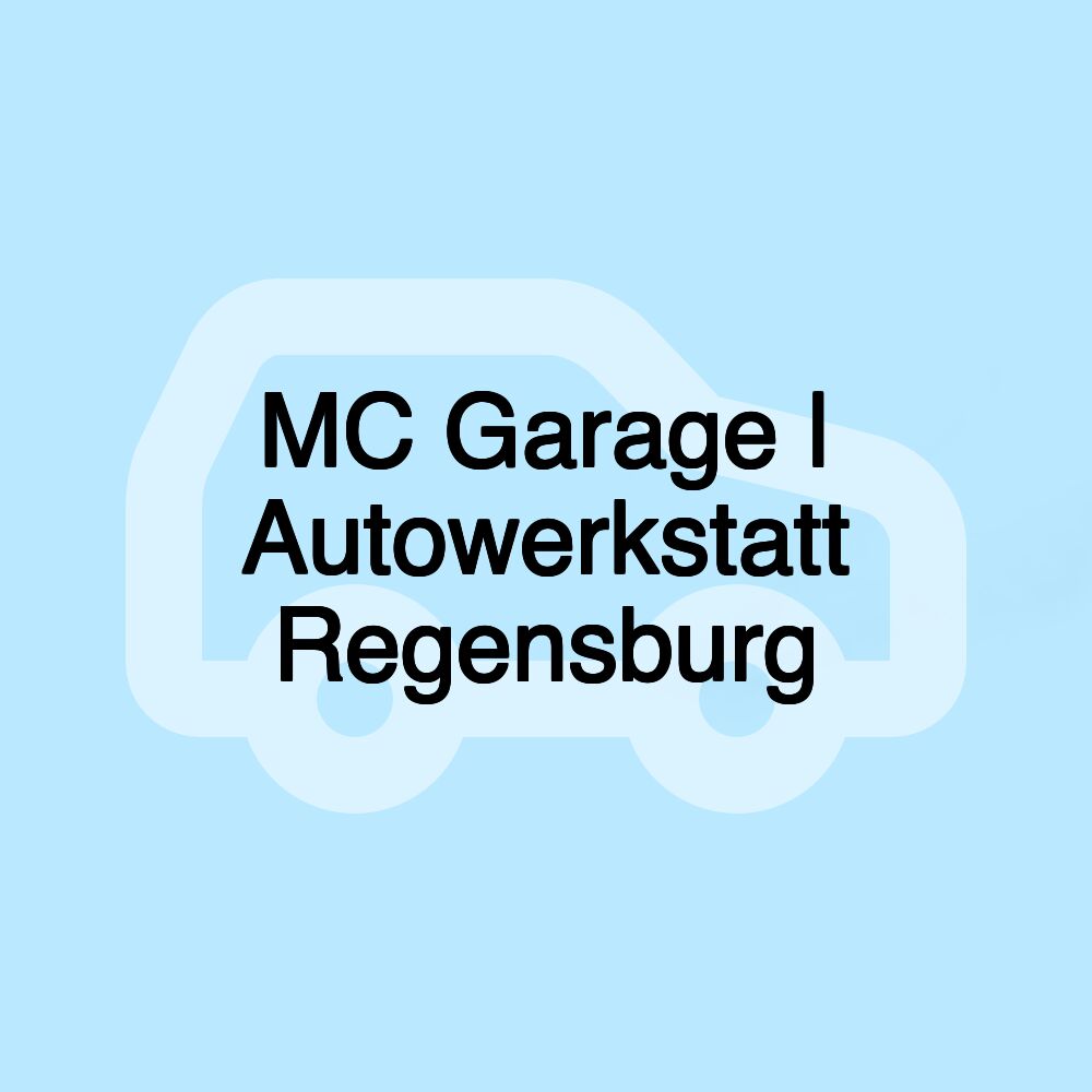 MC Garage | Autowerkstatt Regensburg