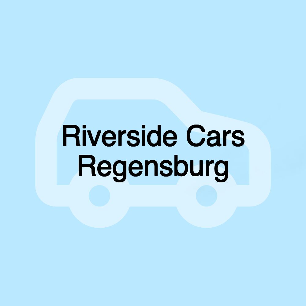 Riverside Cars Regensburg