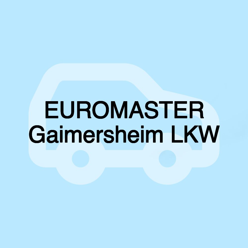EUROMASTER Gaimersheim LKW