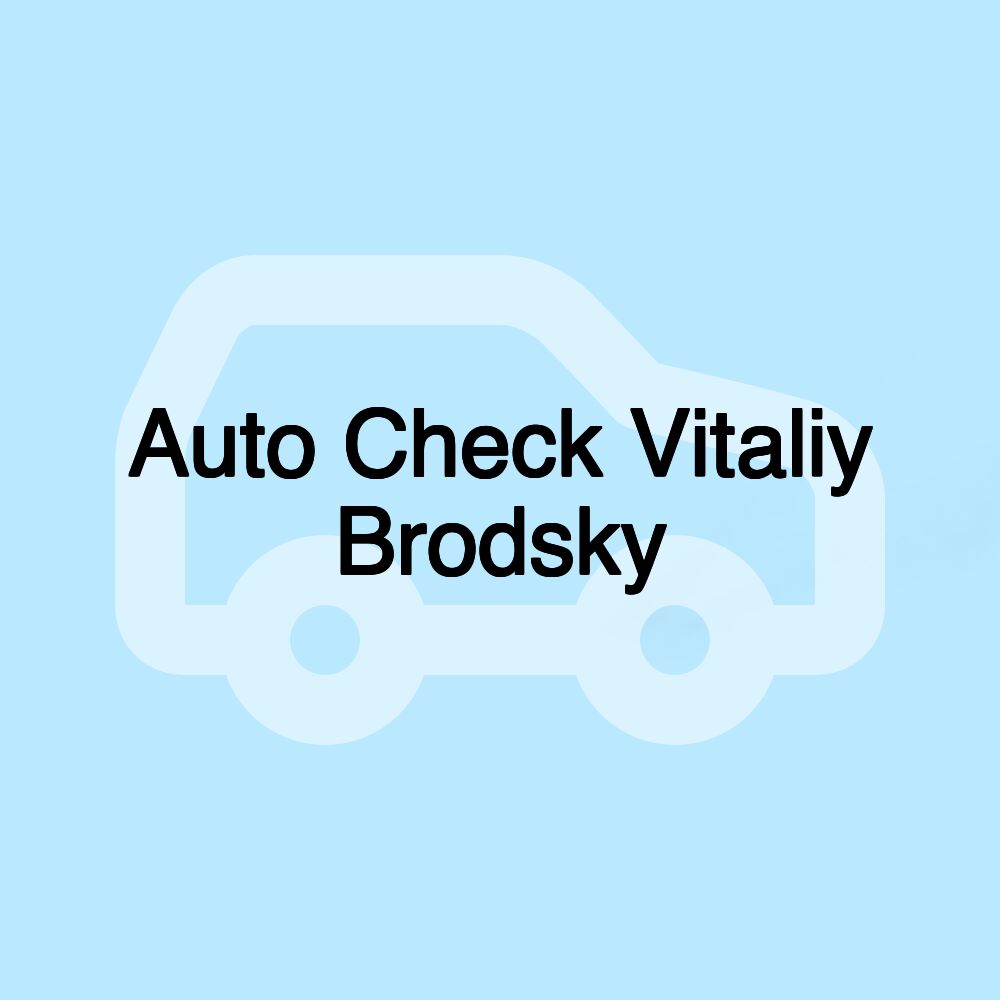 Auto Check Vitaliy Brodsky