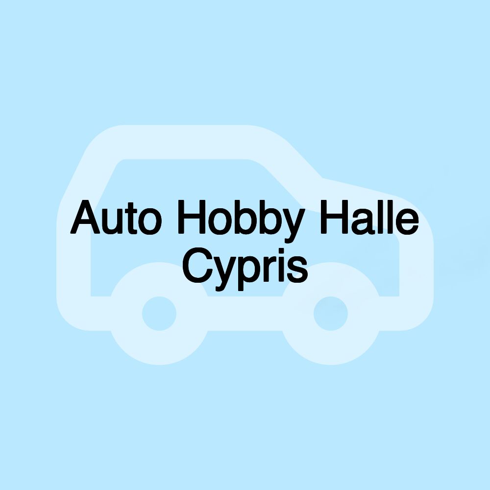 Auto Hobby Halle Cypris