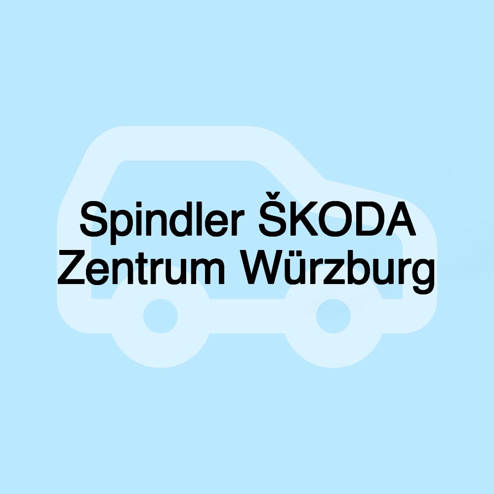 Spindler ŠKODA Zentrum Würzburg Spindler ŠKODA Zentrum Würzburg