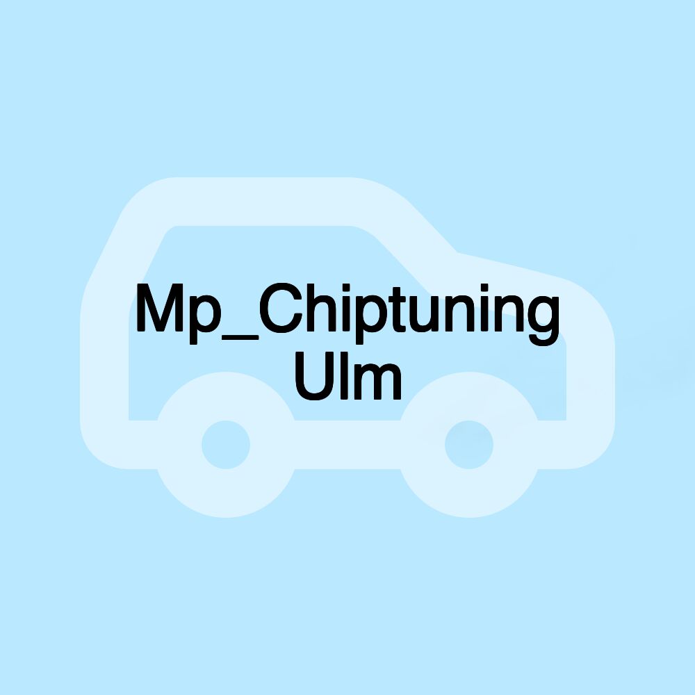 Mp_Chiptuning Ulm