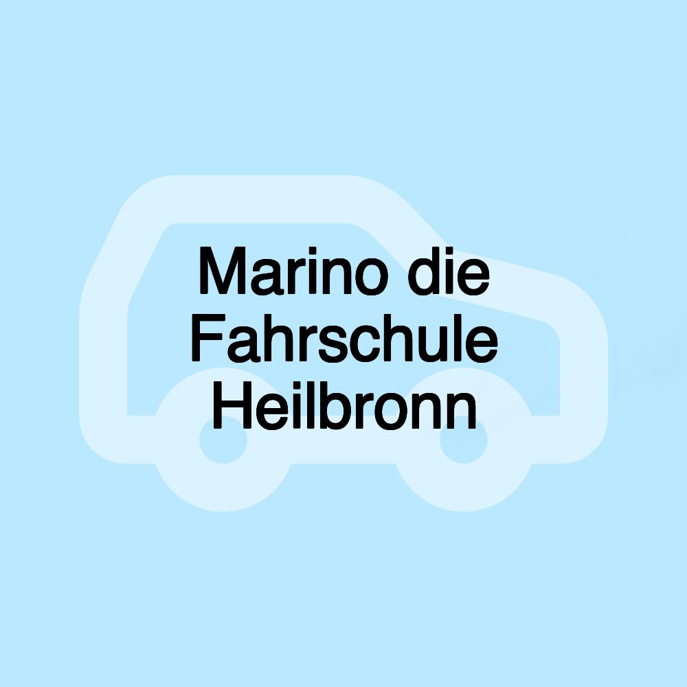Marino die Fahrschule Heilbronn Marino die Fahrschule Heilbronn