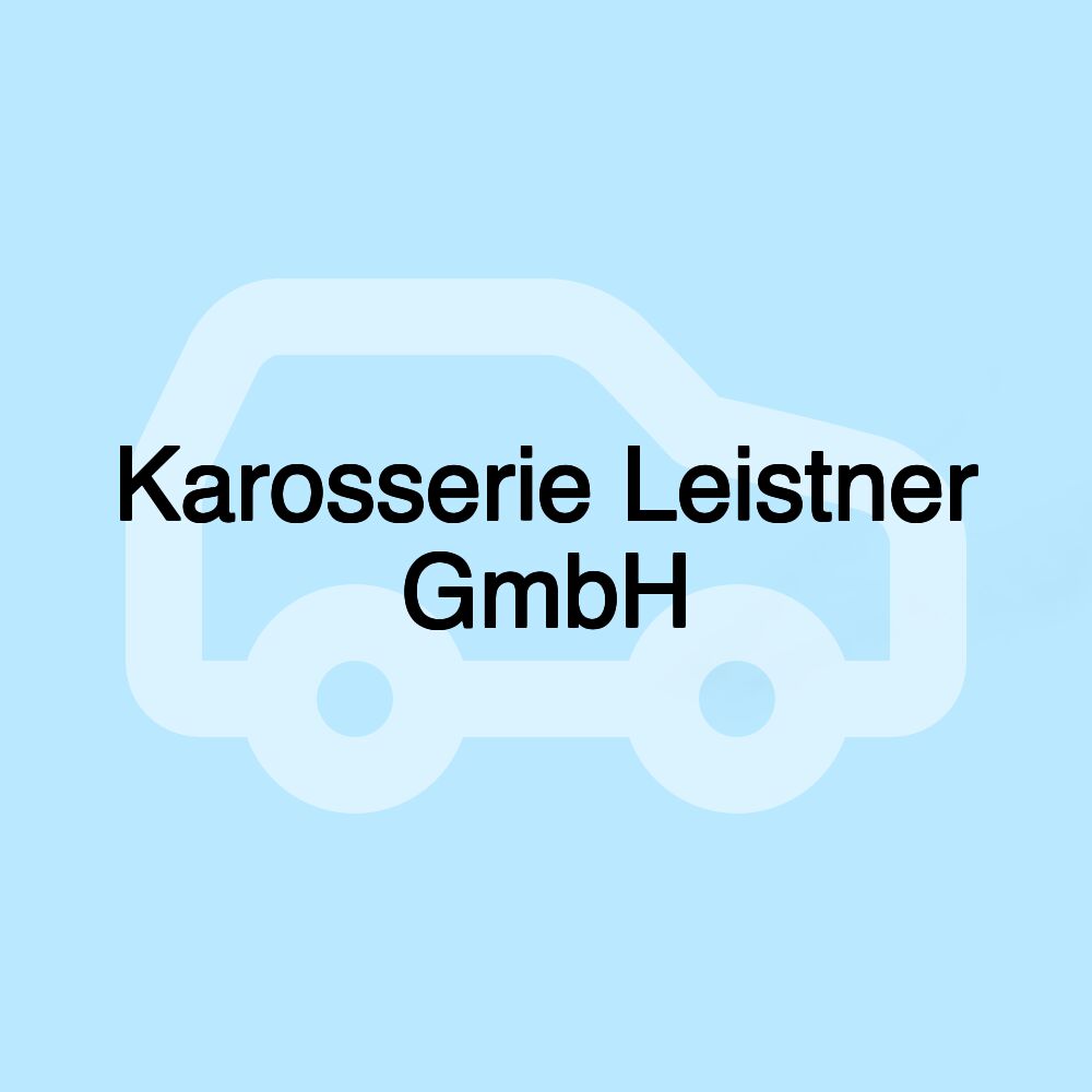Karosserie Leistner GmbH