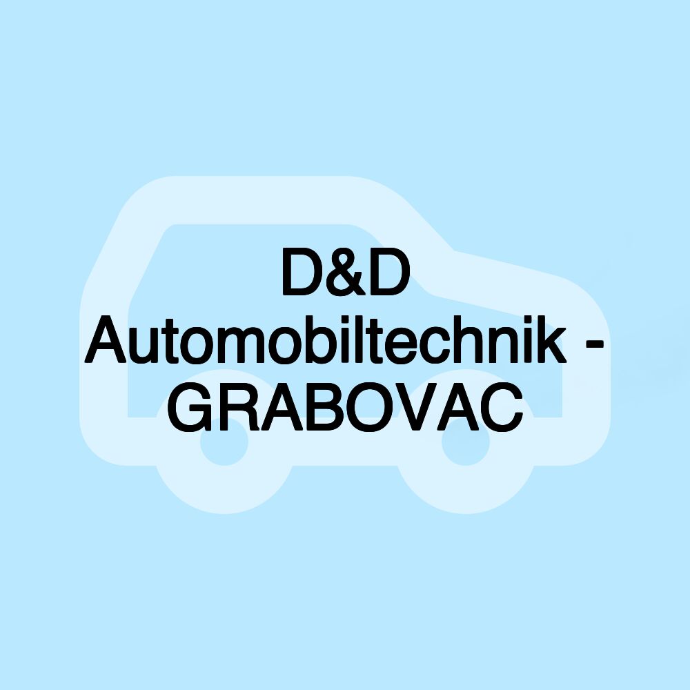 D&D Automobiltechnik - GRABOVAC
