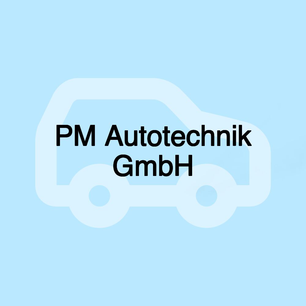 PM Autotechnik GmbH PM Autotechnik GmbH