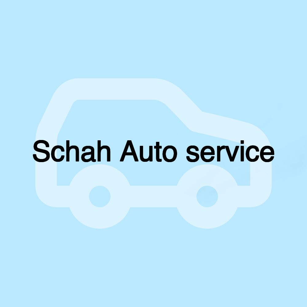 Schah Auto service Schah Auto service