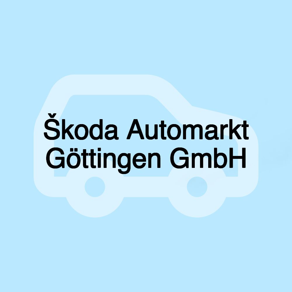 Škoda Automarkt Göttingen GmbH