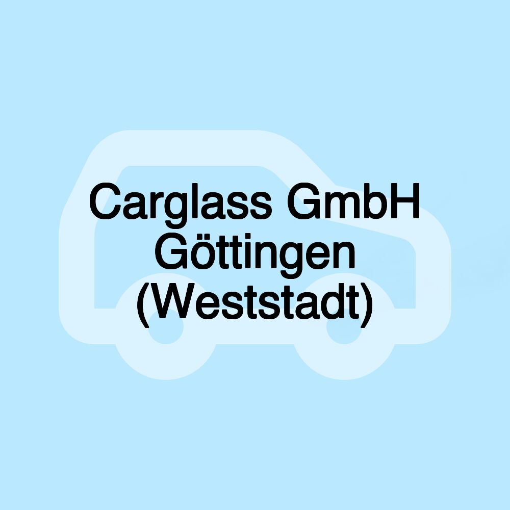 Carglass GmbH Göttingen (Weststadt) Carglass GmbH Göttingen (Weststadt)