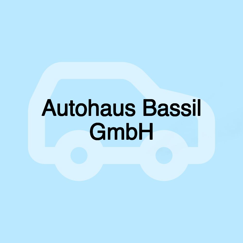 Autohaus Bassil GmbH Autohaus Bassil GmbH