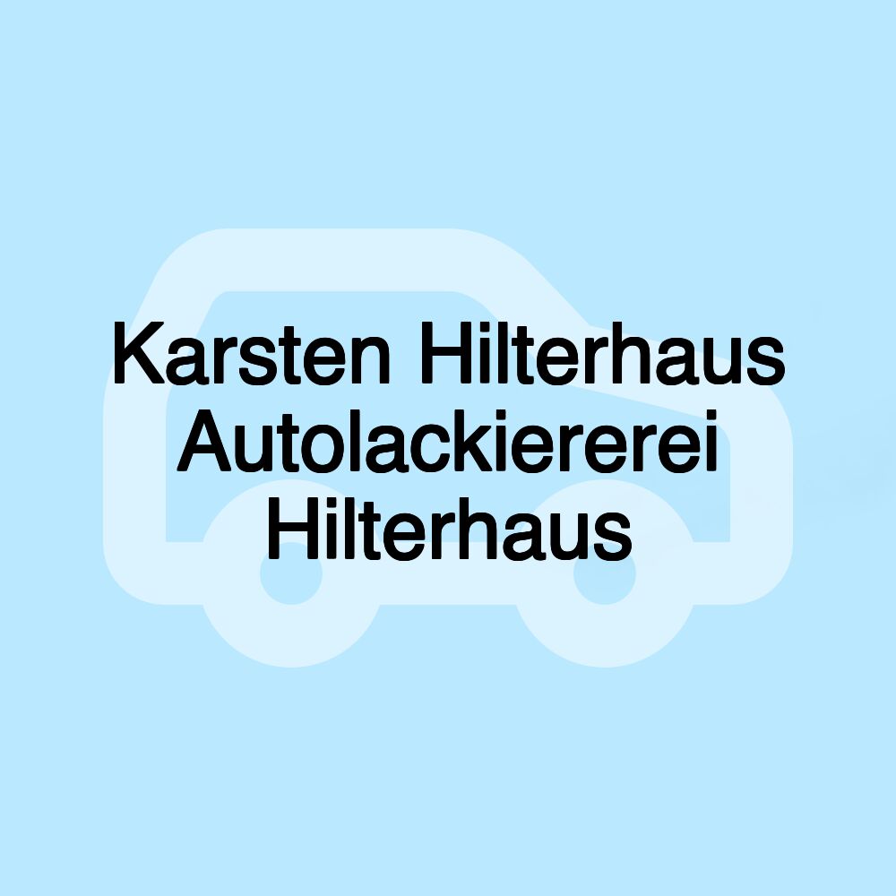 Karsten Hilterhaus Autolackiererei Hilterhaus