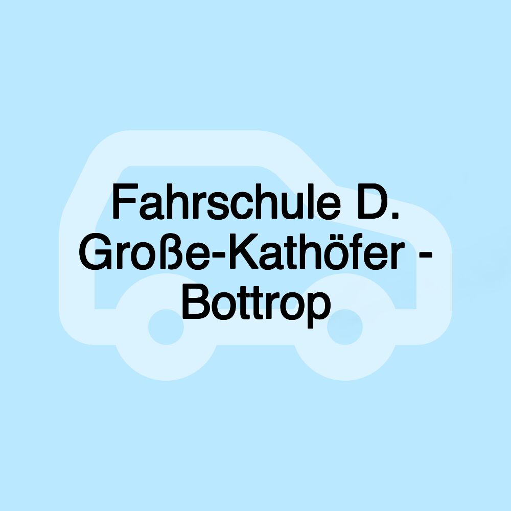 Fahrschule D. Große-Kathöfer - Bottrop