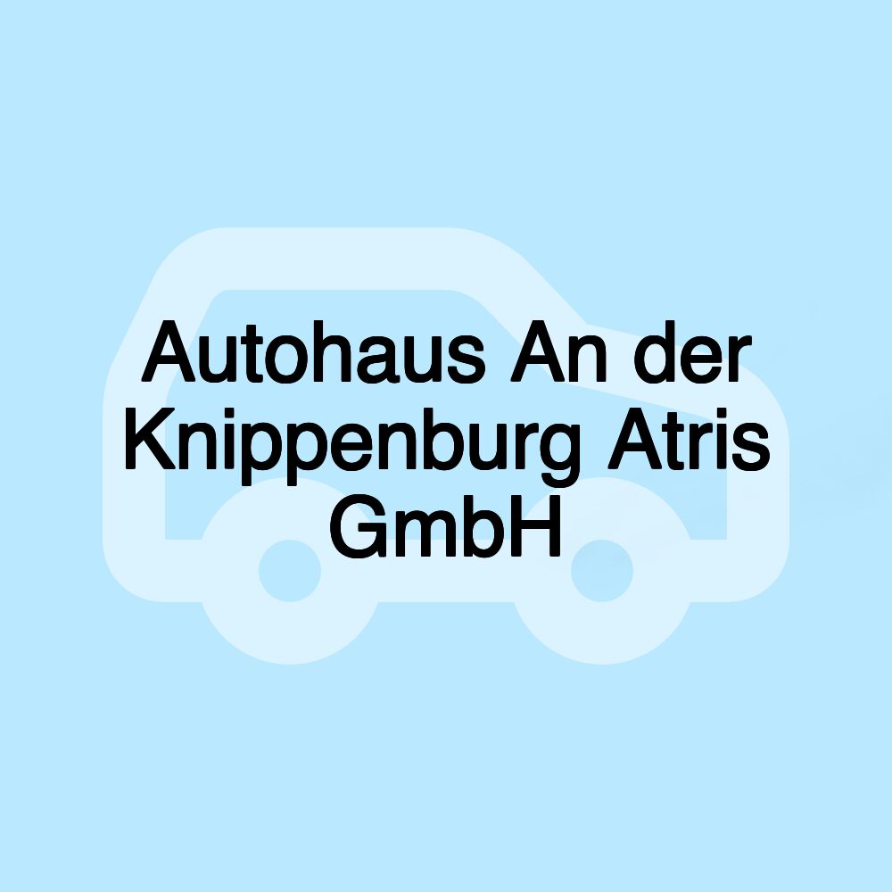 Autohaus An der Knippenburg Atris GmbH