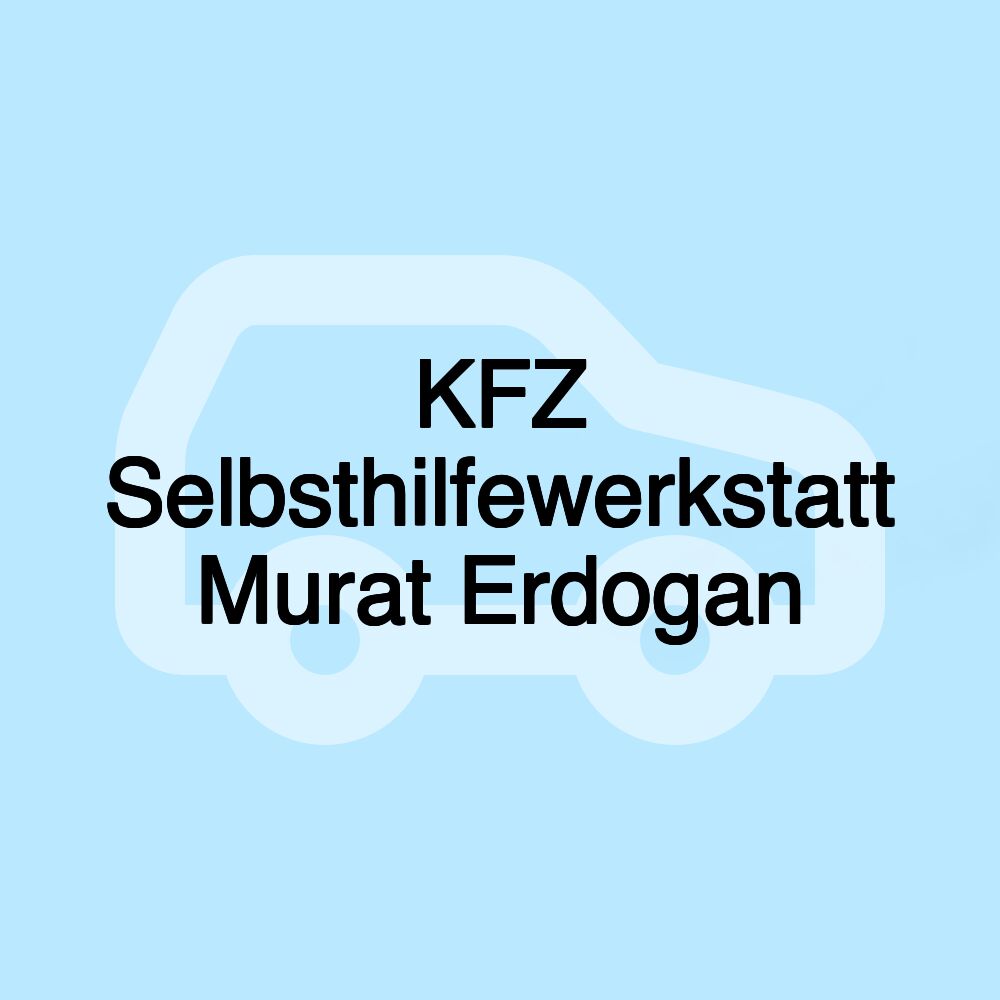 KFZ Selbsthilfewerkstatt Murat Erdogan KFZ Selbsthilfewerkstatt Murat Erdogan