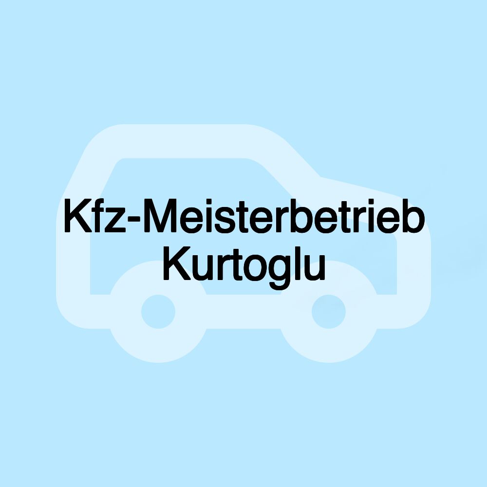Kfz-Meisterbetrieb Kurtoglu